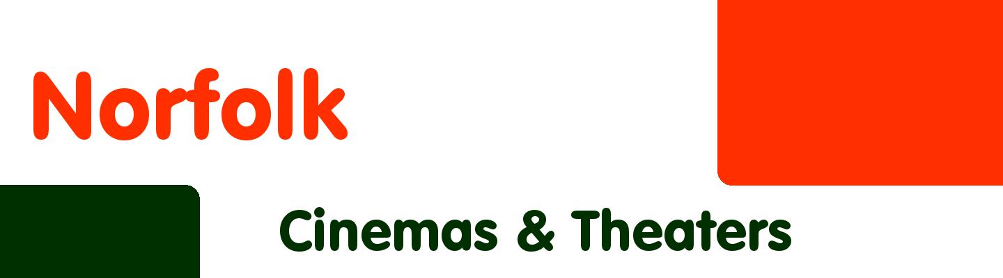 Best cinemas & theaters in Norfolk - Rating & Reviews